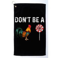 Don't Be A Cock Sucker Sarcastic Golf Towel