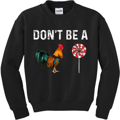 Don't Be A Cock Sucker Sarcastic Kids Sweatshirt