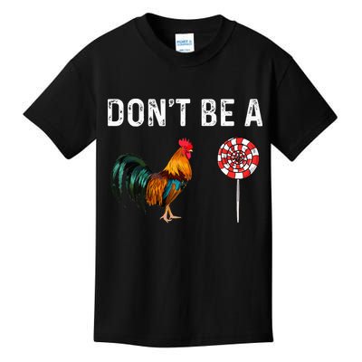 Don't Be A Cock Sucker Sarcastic Kids T-Shirt