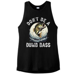 DonT Be A Dumb Bass Funny Fishing Joke For Dad Ladies PosiCharge Tri-Blend Wicking Tank