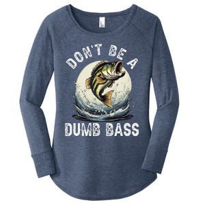 DonT Be A Dumb Bass Funny Fishing Joke For Dad Women's Perfect Tri Tunic Long Sleeve Shirt