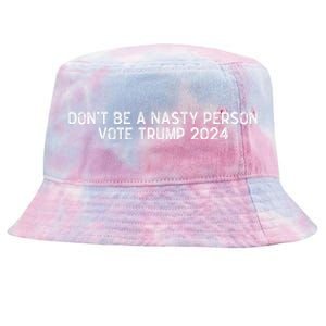 Don’t Be A Nasty Person Vote Trump 2024 USA Flag Tie-Dyed Bucket Hat