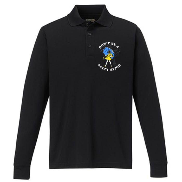 DonT Be A Salty Bitch Performance Long Sleeve Polo