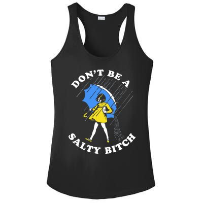 DonT Be A Salty Bitch Ladies PosiCharge Competitor Racerback Tank