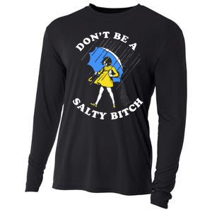 DonT Be A Salty Bitch Cooling Performance Long Sleeve Crew