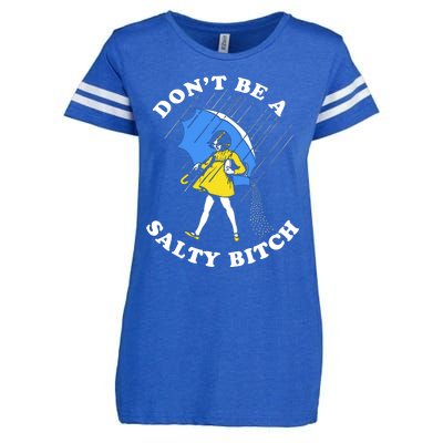 DonT Be A Salty Bitch Enza Ladies Jersey Football T-Shirt