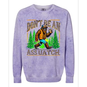 Dont Be An Assquatch Colorblast Crewneck Sweatshirt