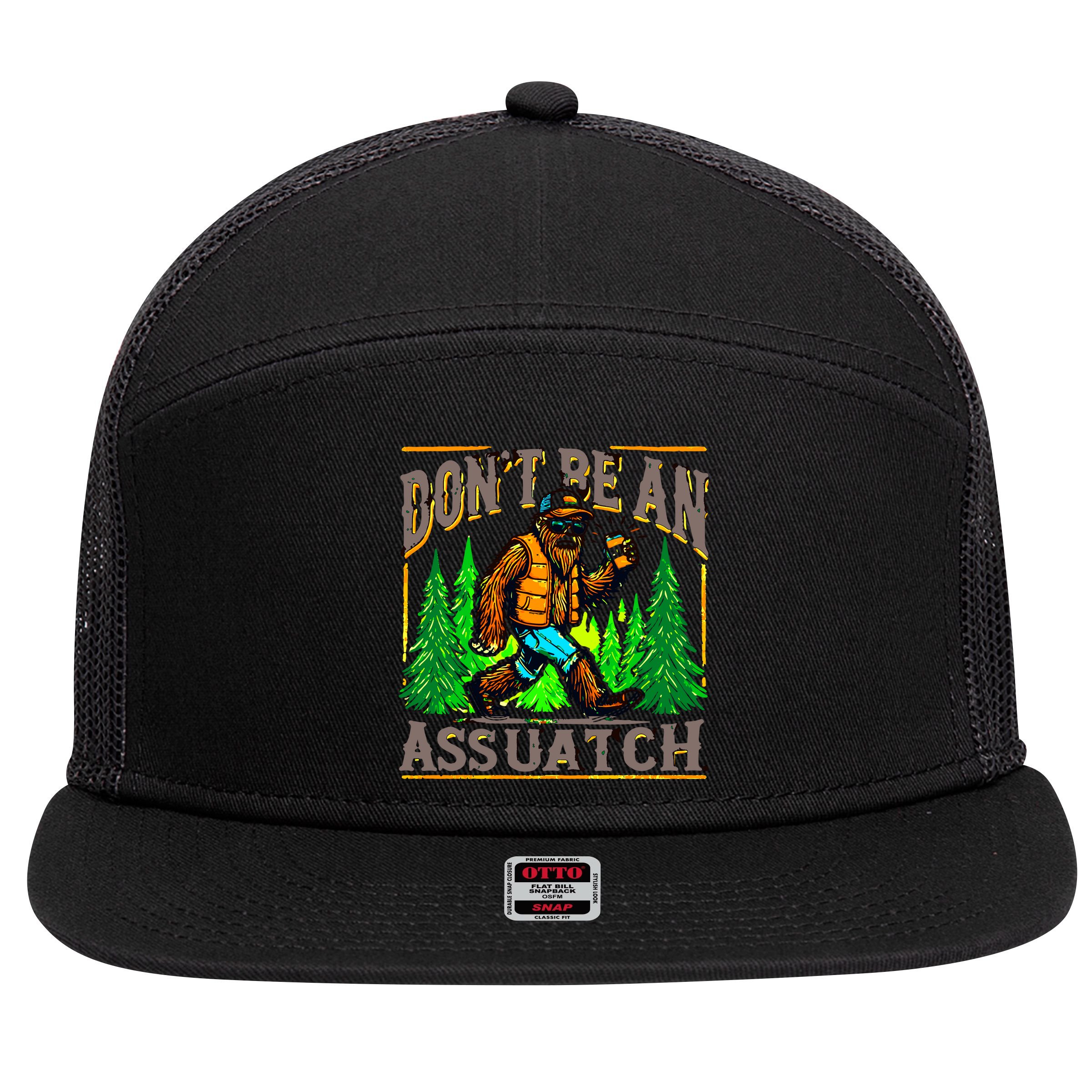 Dont Be An Assquatch 7 Panel Mesh Trucker Snapback Hat