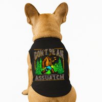 Dont Be An Assquatch Doggie Tank