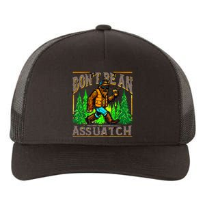 Dont Be An Assquatch Yupoong Adult 5-Panel Trucker Hat