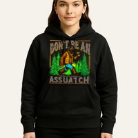 Dont Be An Assquatch Hoodie
