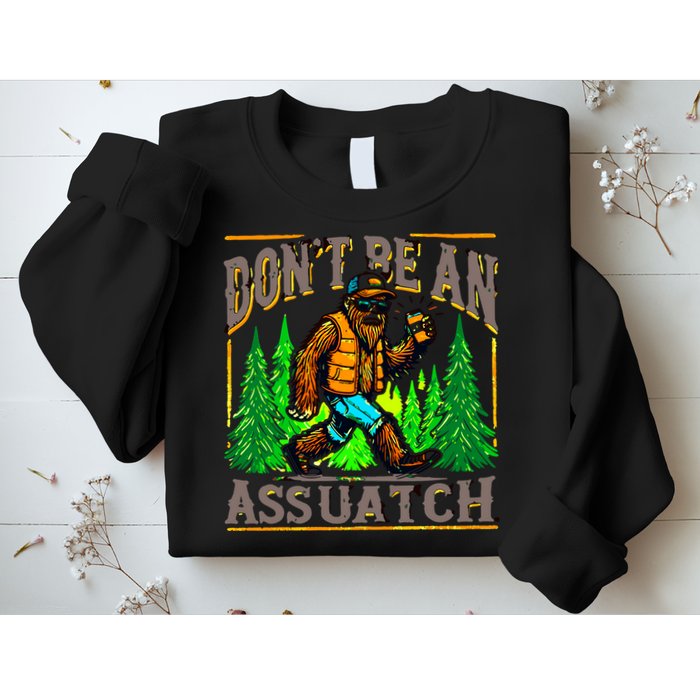 Dont Be An Assquatch Sweatshirt