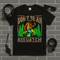 Dont Be An Assquatch T-Shirt