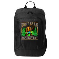 Dont Be An Assquatch City Backpack
