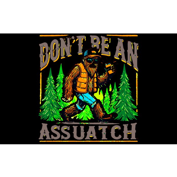 Dont Be An Assquatch Bumper Sticker