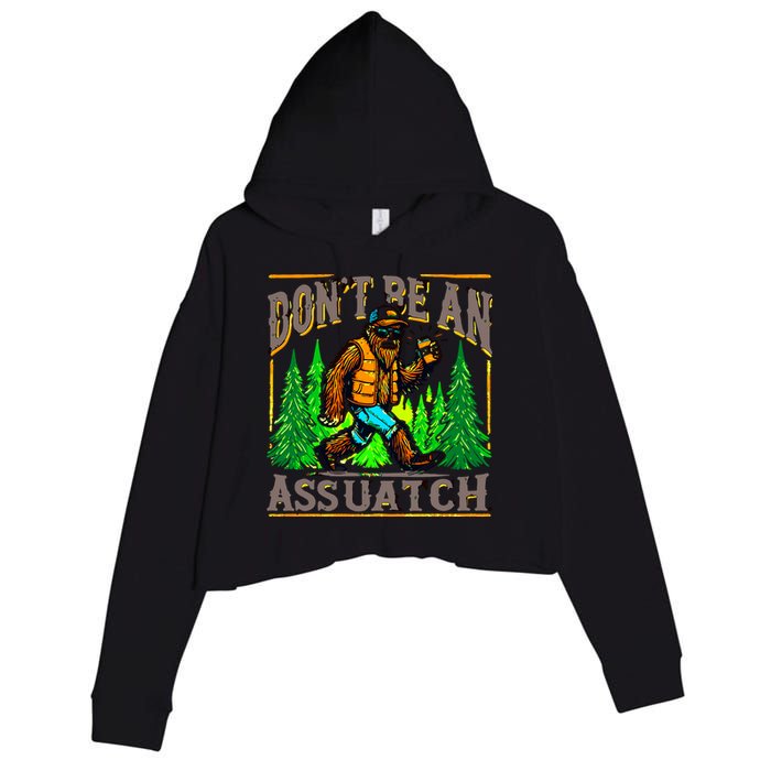 Dont Be An Assquatch Crop Fleece Hoodie