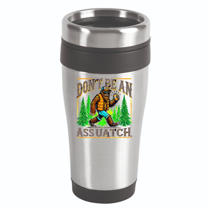 Dont Be An Assquatch 16oz Travel Tumbler