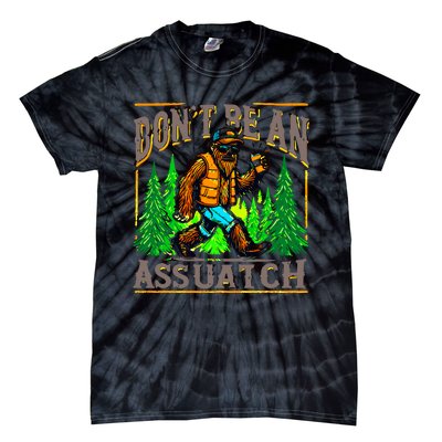 Dont Be An Assquatch Tie-Dye T-Shirt