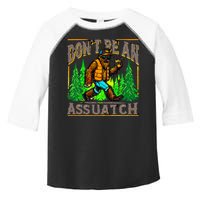 Dont Be An Assquatch Toddler Fine Jersey T-Shirt