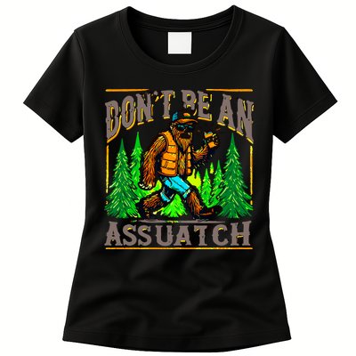 Dont Be An Assquatch Womens T-Shirt