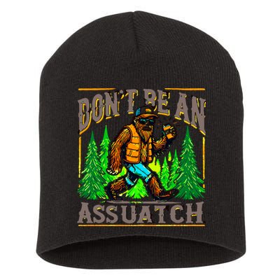 Dont Be An Assquatch Short Acrylic Beanie