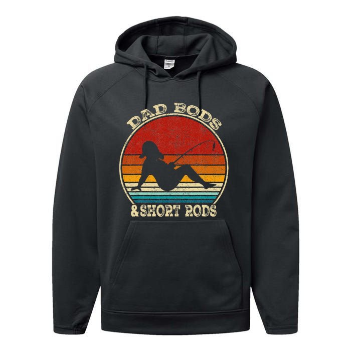 Dad Bods And Short Rods Funny Fishing Lovers Performance Fleece Hoodie