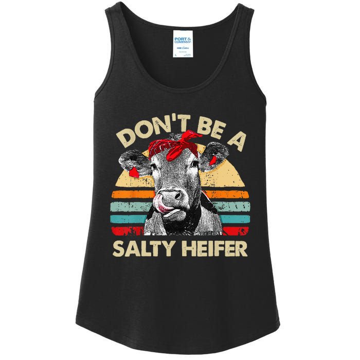 Don't Be A Salty Heifer cows lover gift vintage farm Ladies Essential Tank