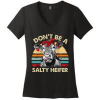 Don't Be A Salty Heifer cows lover gift vintage farm Women's V-Neck T-Shirt