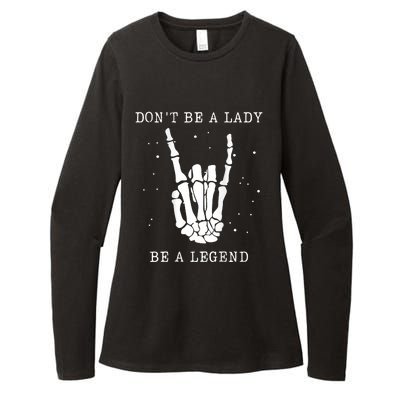 DonT Be A Lady Be A Legend Womens CVC Long Sleeve Shirt