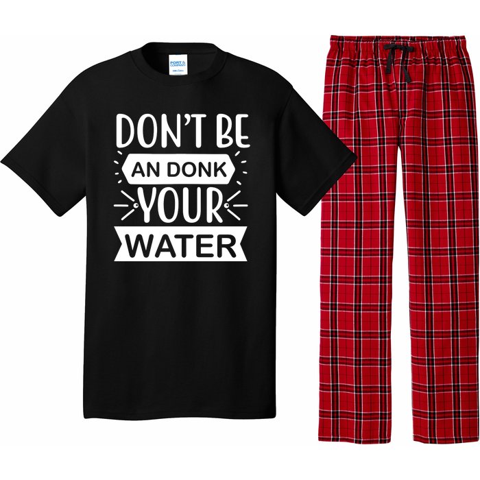 Don't Be An Donk Your Water Pajama Set