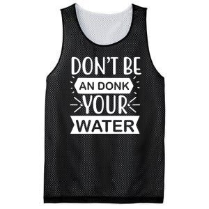 Don't Be An Donk Your Water Mesh Reversible Basketball Jersey Tank