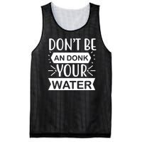 Don't Be An Donk Your Water Mesh Reversible Basketball Jersey Tank