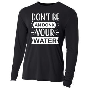 Don't Be An Donk Your Water Cooling Performance Long Sleeve Crew