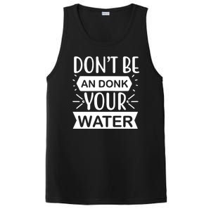 Don't Be An Donk Your Water PosiCharge Competitor Tank