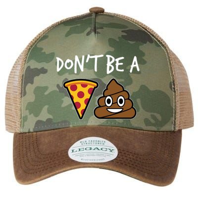 Dont Be A Pizza Shit Funny Legacy Tie Dye Trucker Hat