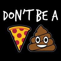 Dont Be A Pizza Shit Funny Bucket Hat