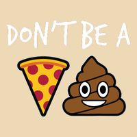 Dont Be A Pizza Shit Funny Drawstring Bag