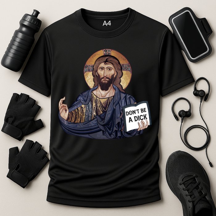 Don't Be A Dick Jesus Book Meaningful Gift Cooling Performance Crew T-Shirt