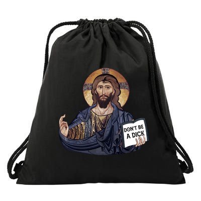 Don't Be A Dick Jesus Book Meaningful Gift Drawstring Bag