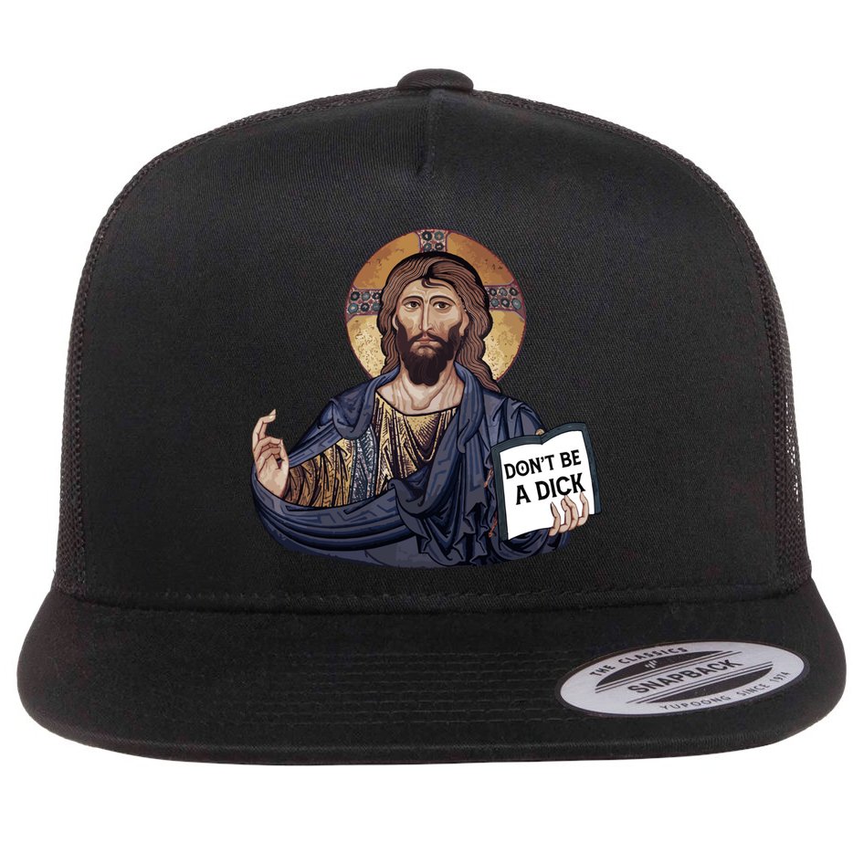 Don't Be A Dick Jesus Book Meaningful Gift Flat Bill Trucker Hat