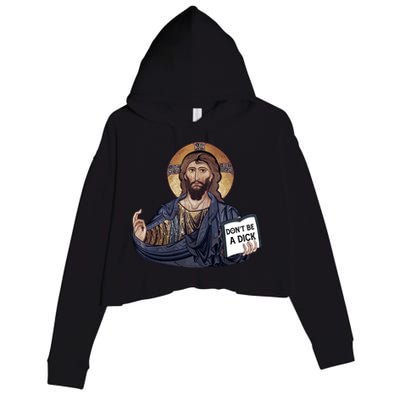 Don't Be A Dick Jesus Book Meaningful Gift Crop Fleece Hoodie