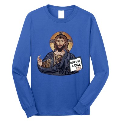 Don't Be A Dick Jesus Book Meaningful Gift Long Sleeve Shirt