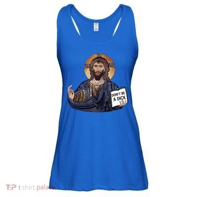 Don't Be A Dick Jesus Book Meaningful Gift Ladies Essential Flowy Tank