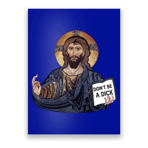 Don't Be A Dick Jesus Book Meaningful Gift Poster