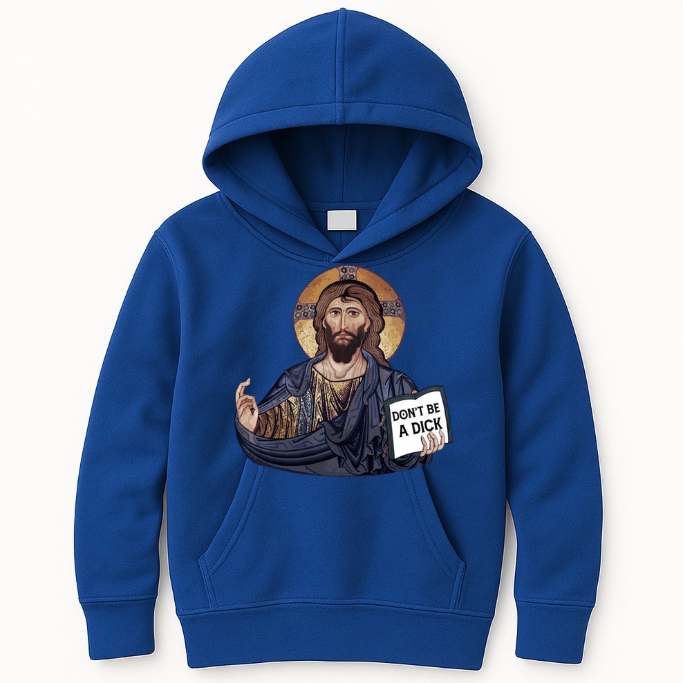 Don't Be A Dick Jesus Book Meaningful Gift Kids Hoodie