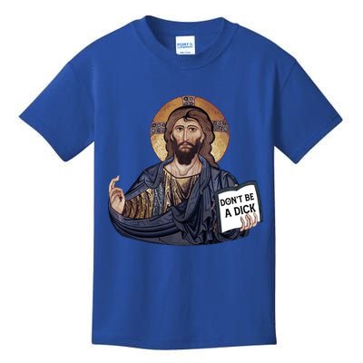 Don't Be A Dick Jesus Book Meaningful Gift Kids T-Shirt