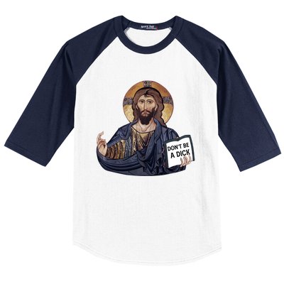 Don't Be A Dick Jesus Book Meaningful Gift Baseball Sleeve Shirt