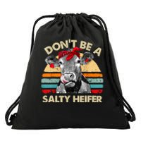 Don't Be A Salty Heifer Cows Lover Gift Vintage Farm Drawstring Bag