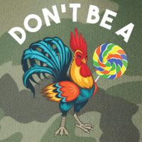 Dont Be A Cook Sucker Chicken Lollipop Sarcastic Humor Legacy Tie Dye Trucker Hat
