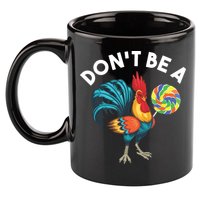Dont Be A Cook Sucker Chicken Lollipop Sarcastic Humor 11oz C Handle Ceramic Mug